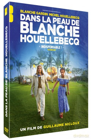 dans la Peau de Blanche Houellebecq [DVD]