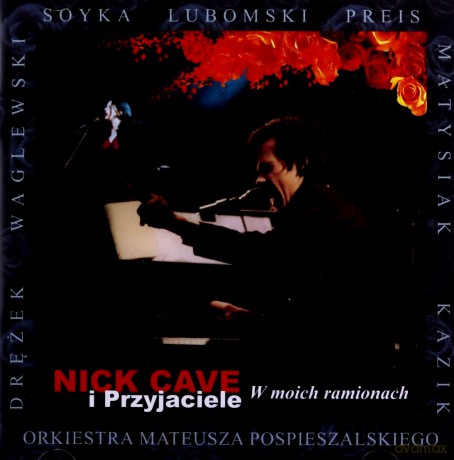 Nick Cave I Przyjaciele-W Moich Ramionach [CD]