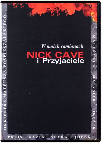 Nick Cave I Przyjaciele-W Moich Ramionach [DVD]