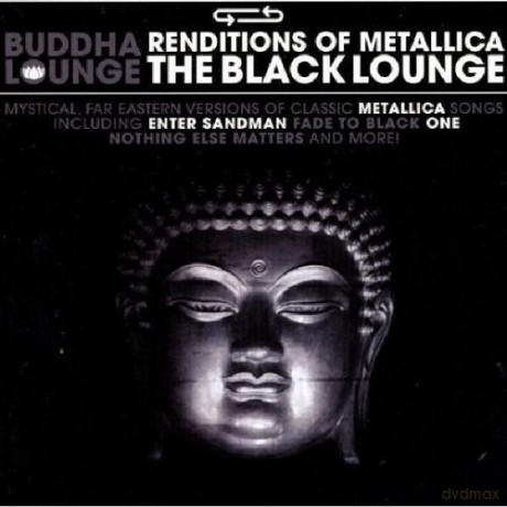 Metallica: Buddha Lounge - Renditions of Metallica [CD]