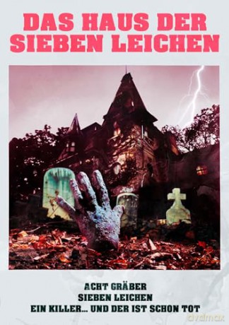 Beschwörung - Das Haus der sieben Leichen (Grusel-Meisterwerk) Der Spuk- und Zombie-Klassiker mit Starbesetzung - Uncut (OT: The House of Seven Corpses) [DVD]