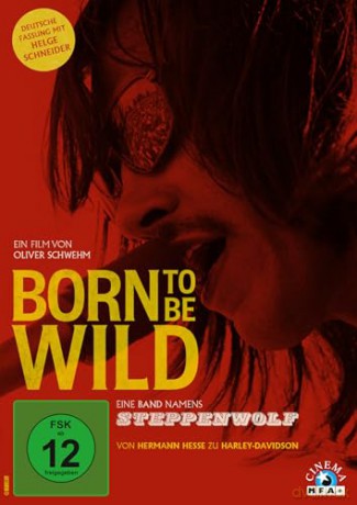 Born to Be Wild - Eine Band namens Steppenwolf [DVD]