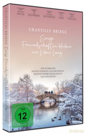 Chantilly Bridge - Einige Freundschaften bleiben ein Leben lang [DVD]