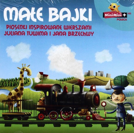 Małe Bajki - Piosenki Iinspirowane Wierszami Tuwima I Brzechwy [CD]