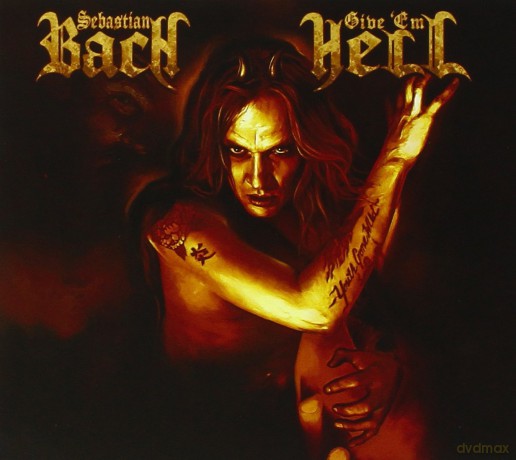 Sebastian Bach: Give Em Hell (digipack) [CD]