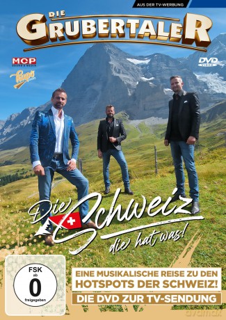 Die Grubertaler - Die Schweiz die hat was! [DVD]