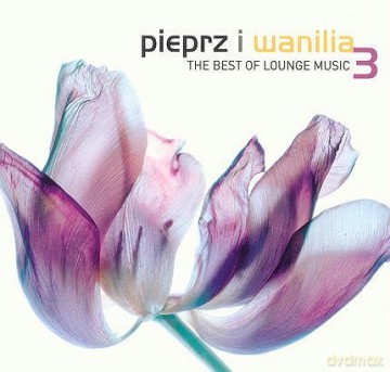 Różni Wykonawcy: Pieprz I Wanilia Vol. 3 (digipack) [2CD]