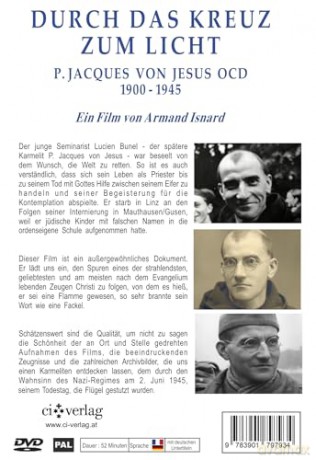 Durch das Kreuz zum Licht: P. Jacques von Jesus OCD (1900-1945) [DVD]