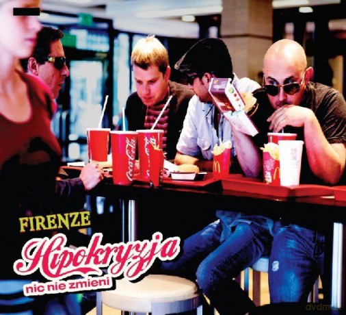 Firenze: Hipokryzja Nic Nie Zmieni [CD]