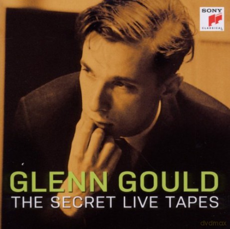 Glenn Gould: Secret Live Tapes [CD]