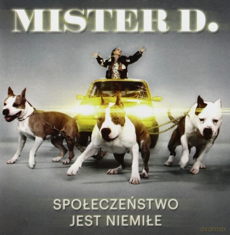 Mister D.: Społeczeństwo Jest Niemiłe [CD]
