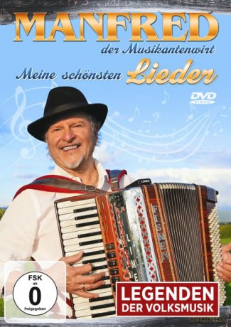 Manfred der Musikantenwirt - Meine schönsten Lieder - Legenden der Volksmusik [DVD]