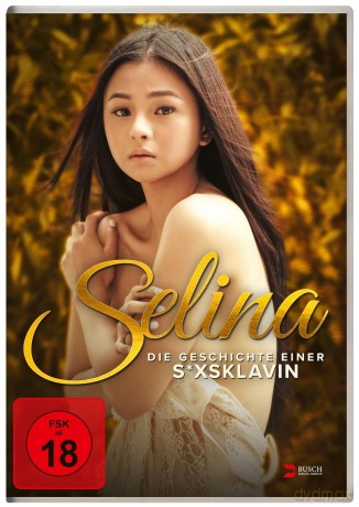 Selina - Die Geschichte einer S*xsklavin [DVD]