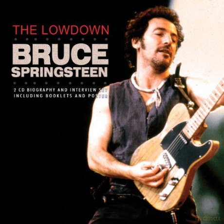 Bruce Springsteen: The Lowdown [2CD]