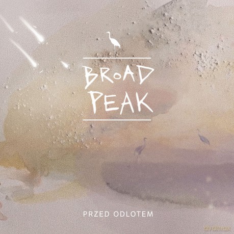 Broad Peak: Przed odlotem [CD]