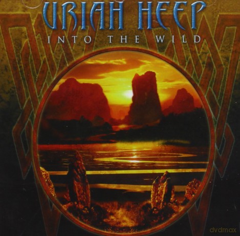 Uriah Heep: Into the Wild [CD]