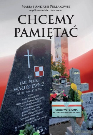 Chcemy pamiętać - Maria Perlak, Andrzej Perlak [KSIĄŻKA]