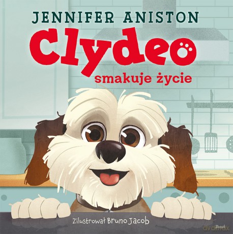 Clydeo smakuje życie - Jennifer Aniston [KSIĄŻKA]