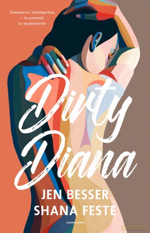 Dirty Diana - Jen Besser, Shana Feste [KSIĄŻKA]