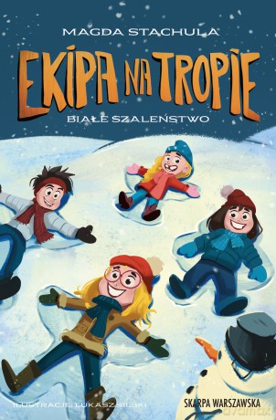 Ekipa na tropie. Białe szaleństwo - Magda Stachula [KSIĄŻKA]