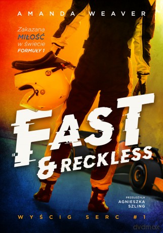 Fast and Reckless - Amanda Weaver [KSIĄŻKA]