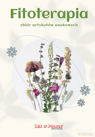 Fitoterapia. Zbiór artykułów naukowych [KSIĄŻKA]
