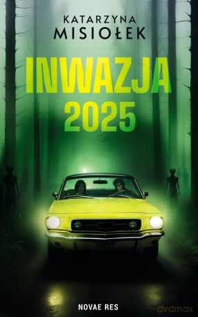 Inwazja 2025 - Katarzyna Misiołek [KSIĄŻKA]