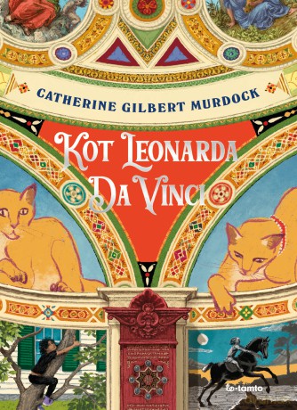 Kot Leonarda Da Vinci - Catherine Gilbert Murdock [KSIĄŻKA]
