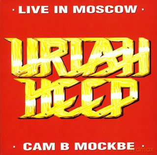 Uriah Heep: Live in Moscow (+Bonus) [CD]
