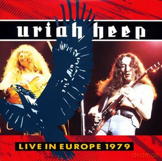 Uriah Heep: Live in Europe 1979 [CD]