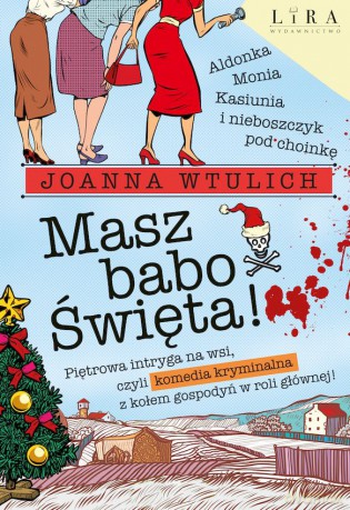 Masz babo Święta! - Joanna Wtulich [KSIĄŻKA]