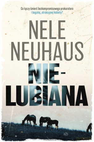 Nielubiana - Nele Neuhaus [KSIĄŻKA]