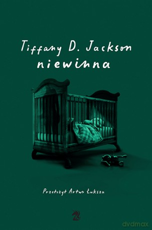 Niewinna - Tiffany D. Jackson [KSIĄŻKA]