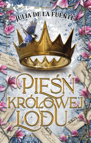 Pieśń Królowej Lodu - Julia de la Fuente [KSIĄŻKA]