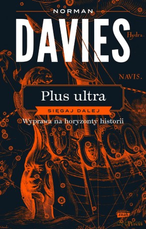 Plus ultra. Sięgaj dalej. Wyprawa na horyzonty historii - Norman Davies [KSIĄŻKA]