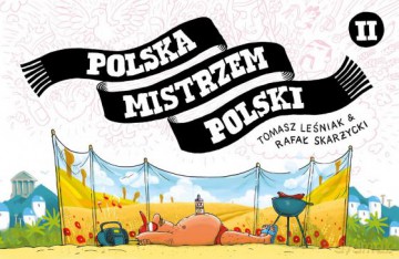 Polska mistrzem Polski 2 - Tomasz Leśniak, Rafał Skarżycki [KSIĄŻKA]