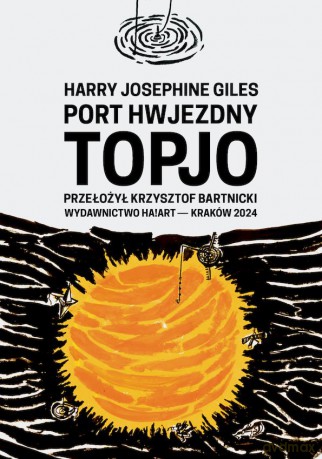 Port hwjezdny Topjo - Harry Josephine Giles [KSIĄŻKA]