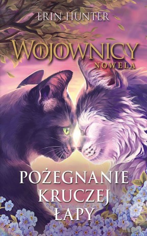 Pożegnanie kruczej łapy. Wojownicy. Nowela - Erin Hunter [KSIĄŻKA]