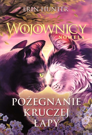 Pożegnanie kruczej łapy. Wojownicy. Nowela - Erin Hunter [KSIĄŻKA]