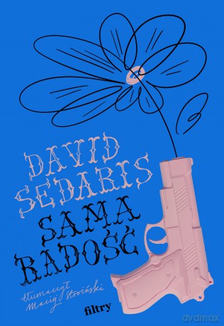 Sama radość - David Sedaris [KSIĄŻKA]