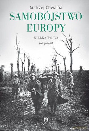Samobójstwo Europy - Andrzej Chwalba [KSIĄŻKA]
