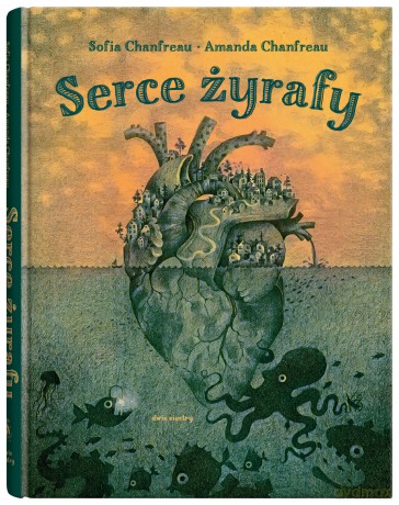 Serce żyrafy - Sofia Chanfreau [KSIĄŻKA]