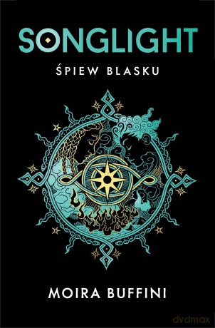 Songlight. Śpiew blasku (Tom 1) - Moira Buffini [KSIĄŻKA]