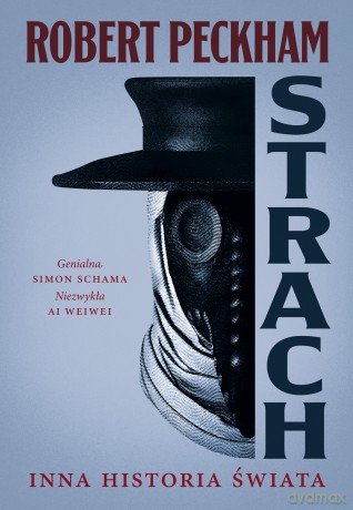 Strach. Inna historia świata - Robert Peckham [KSIĄŻKA]
