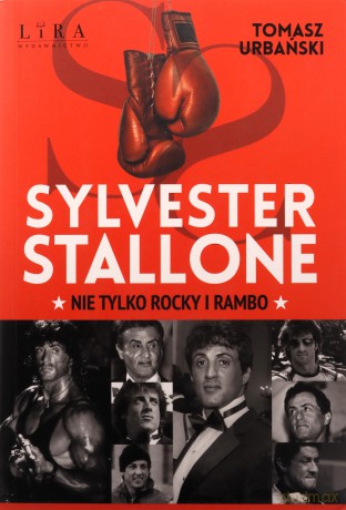Sylvester Stallone. Nie tylko Rocky i Rambo - Tomasz Urbański [KSIĄŻKA]