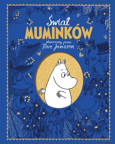 Świat Muminków stworzony przez Tove Jansson - Ardagh Ardagh, Frank Cottrell-Boyce, Tove Jansson [KSIĄŻKA]