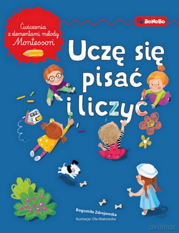 Uczę się pisać i liczyć - Bogumiła Zdrojewska [KSIĄŻKA]
