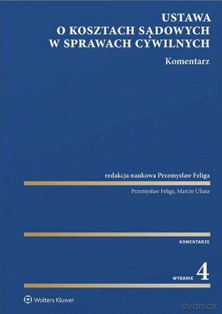 Ustawa o kosztach sądowych w sprawach cywilnych. Komentarz [KSIĄŻKA]