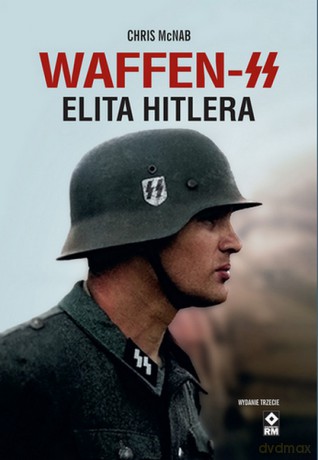 Waffen-SS Elita Hitlera - Chris Mcnab [KSIĄŻKA]