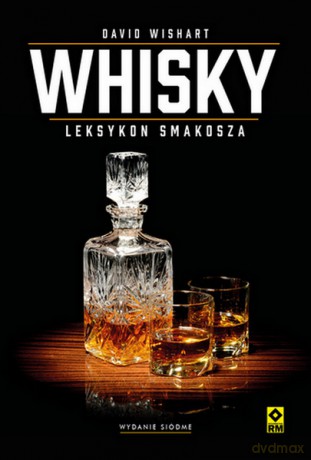 Whisky. Leksykon smakosza - David Wishart [KSIĄŻKA]